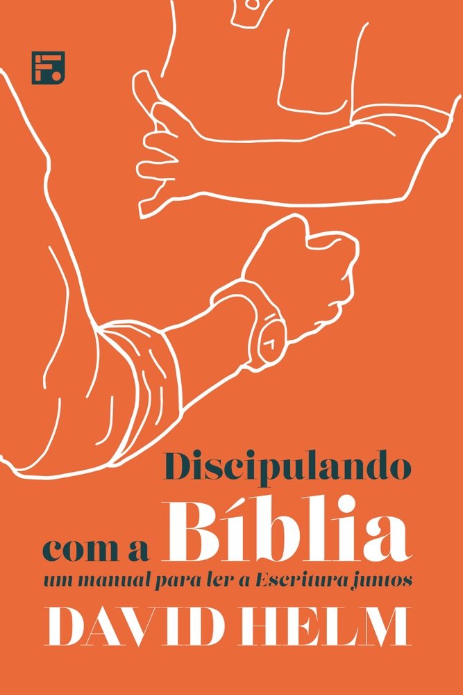 Capa de Discipulando com a Bíblia- um manual para ler as escrituras juntos